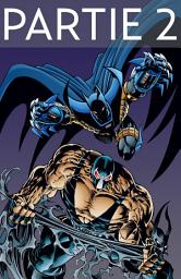 Icon image Batman - Knightfall - Tome 2 - Partie 2