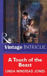 Icon image A Touch of the Beast (Mills & Boon Vintage Intrigue)