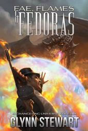 Icon image Fae, Flames & Fedoras: A Changeling Blood Universe Novella