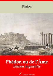 Icon image Phédon ou de l’Âme: Nouvelle édition augmentée