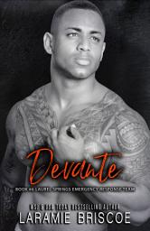 Icon image Devante: A Hot EMT, New In Town Romance: A Hot First Responder, Coffee Shop Owner, Friends to Lovers Love Story