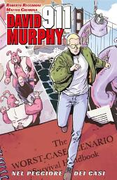 Icon image David Murphy 911 - Nel peggiore dei casi (Omnibus Edition)