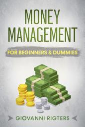 Icon image Money Management for Beginners & Dummies