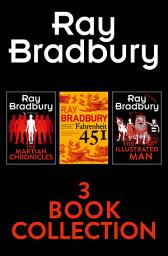 Icon image Ray Bradbury 3-Book Collection: Fahrenheit 451, The Martian Chronicles, The Illustrated Man