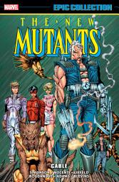 Icon image New Mutants Epic Collection: Cable