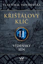 Icon image Křišťálový klíč - Vídeňský sen: Svazek 2