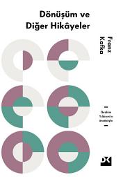 Icon image Dönüşüm Ve Diğer Hikayeler