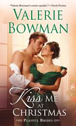 Icon image Kiss Me at Christmas: Playful Brides