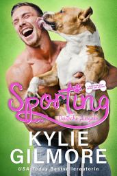 Icon image Sporting – Deutsche Ausgabe (Liebe von der Leine gelassen, Buch 3)