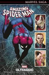 Icon image Marvel Saga: Amazing Spider-Man 7: Oltraggio