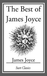 Icon image The Best of James Joyce