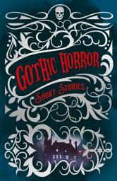 Icon image Gothic Horror Short Stories