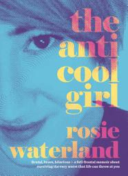Icon image The Anti-Cool Girl: The award-winning, bestselling brutal and hilarious memoir and the first Jennette McCurdy book club pick for 2023