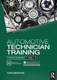 Icon image Automotive Technician Training: Practical Worksheets Level 1