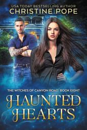Icon image Haunted Hearts: A Paranormal Witch Romance (Enemies to Lovers Southwest Supernatural Love Story)