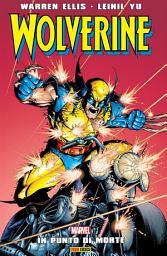Icon image Wolverine - In punto di morte: In Punto Di Morte