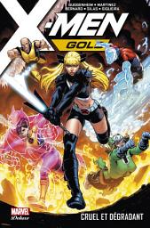 Icon image X-Men Gold (2017) T03: Cruel et dégradant