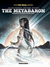 Icon image The Metabaron - The Proto-Guardianess: Book 8