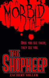 Icon image The Shopkeep: A Morbid Tale