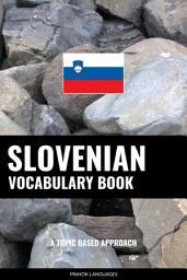 Icon image Slovenian Vocabulary Book: A Topic Based Approach