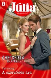 Icon image Júlia 593.: A szerződés ára (Chatsfield Hotel 5.)