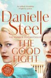 Icon image The Good Fight: An Uplifting Story Of Justice And Courage From The Billion Copy Bestseller