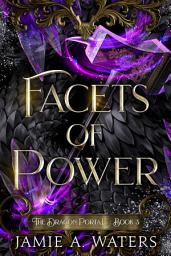 Icon image Facets of Power: A slow-burn epic fantasy romance