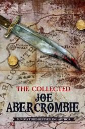 Icon image The Collected Joe Abercrombie