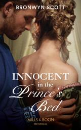 Icon image Innocent In The Prince's Bed (Russian Royals of Kuban, Book 2) (Mills & Boon Historical)