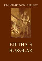 Icon image Editha's Burglar: eBook Edition