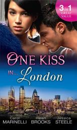 Icon image One Kiss In... London: A Shameful Consequence / Ruthless Tycoon, Innocent Wife / Falling for her Convenient Husband