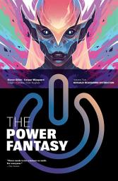 Icon image The Power Fantasy Vol. 2