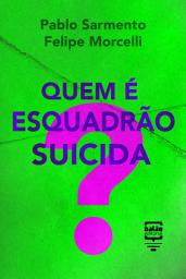 Icon image Quem é Esquadrão Suicida?