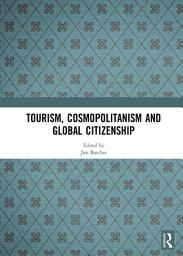 Icon image Tourism, Cosmopolitanism and Global Citizenship