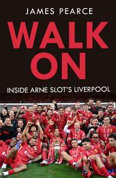 「Walk On: Inside Arne Slot's Liverpool」圖示圖片