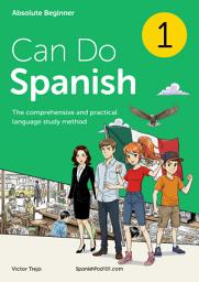 Icon image Can Do Spanish Textbook: The comprehensive and practical language study method