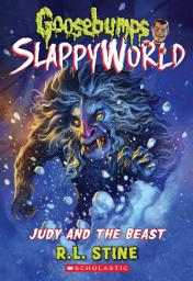 Icon image Judy and the Beast (Goosebumps SlappyWorld #15)