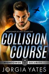 Icon image Collision Course: Christian Romantic Suspense