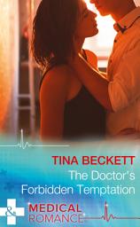 Icon image The Doctor's Forbidden Temptation (Hot Brazilian Docs!, Book 3) (Mills & Boon Medical)