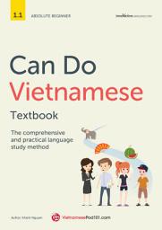 Icon image Can Do Vietnamese Textbook: The comprehensive and practical language study method