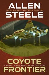 Icon image Coyote Frontier: A Novel of Interstellar Colonization