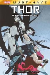 Icon image Best of Marvel (Must-Have) : Thor - Le massacreur de dieux