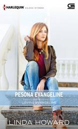 Icon image Harlequin Koleksi Istimewa: Pesona Evangeline (Loving Evangeline)