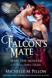 Icon image Falcon’s Mate: Seize the Hunter