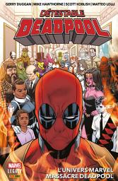 Icon image Détestable Deadpool (2017) T03: L'univers Marvel massacre Deadpool