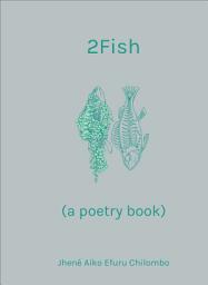 Icon image 2Fish: A Poetry Book