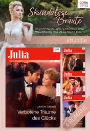 Icon image Skandalöse Bräute - Kronprinzen, Wüstenkönige und Milliardäre haben es nicht leicht