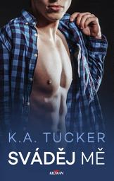 Icon image Sváděj mě: Svazek 1