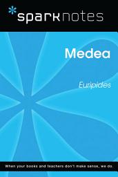 Icon image Medea (SparkNotes Literature Guide)