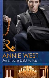 Icon image An Enticing Debt to Pay (At His Service, Book 5) (Mills & Boon Modern)